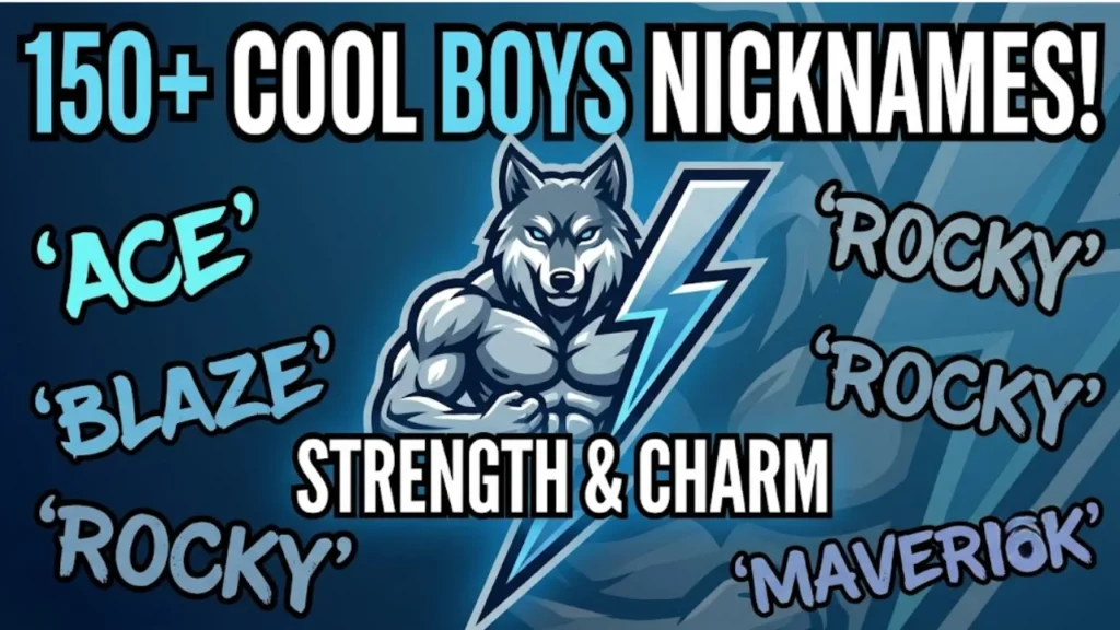 Cool Nicknames for Boys